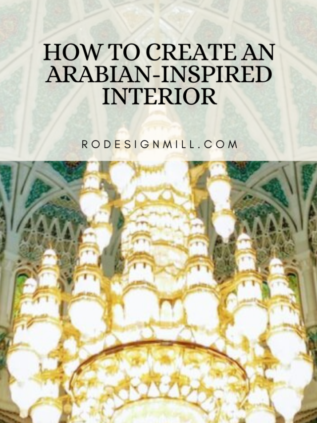 How to Create an Arabian-Inspired Interior